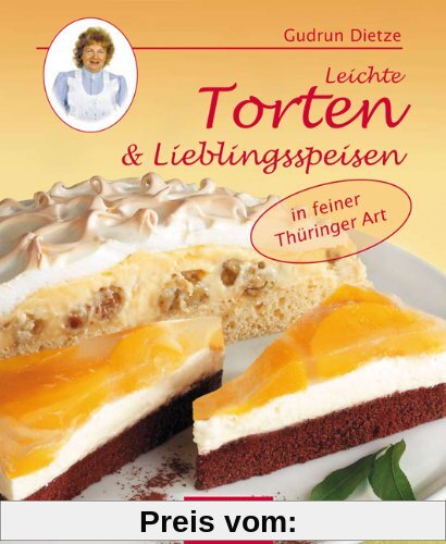 Leichte Torten & Lieblingsspeisen in Thüringer Art